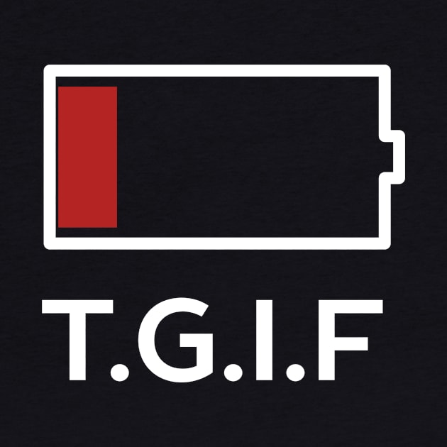 thank god its Friday (TGIF) t-shirt by happinessinatee